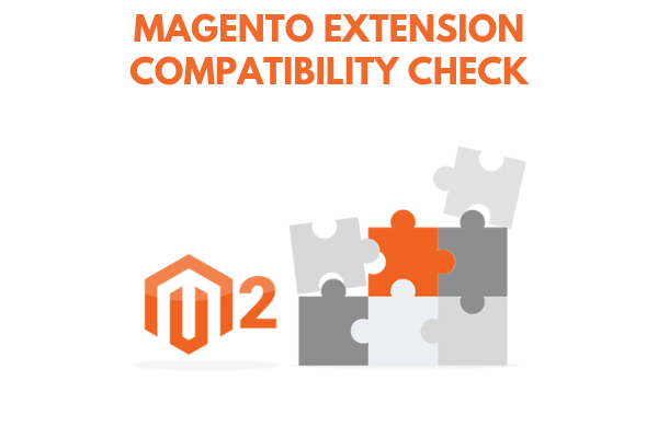 MAGENTO EXTENSION COMPATIBILITY CHECK