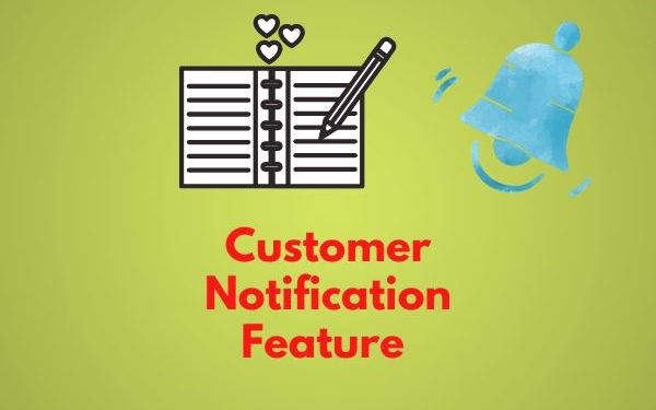 Customer Notification Feature
