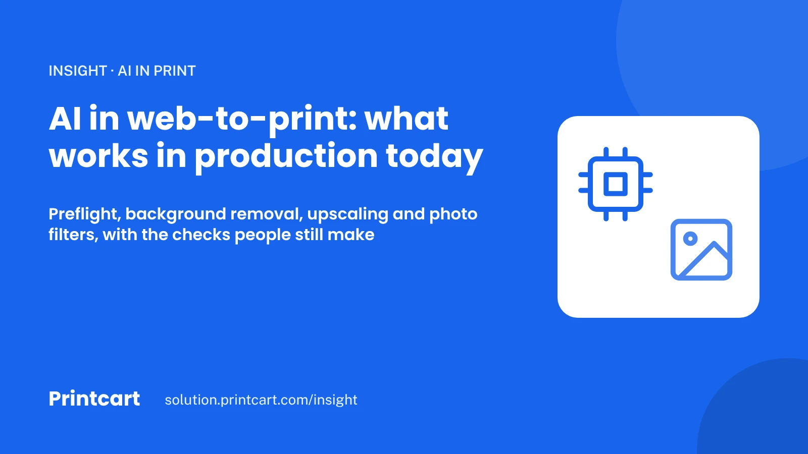Cover: AI in web-to-print, what works in production today, with a processor and an image icon