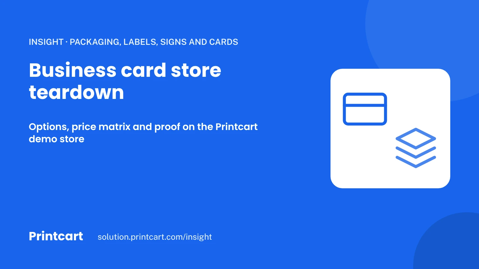 Cover: business card store teardown of options, price matrix and proof, with a card and a layers icon
