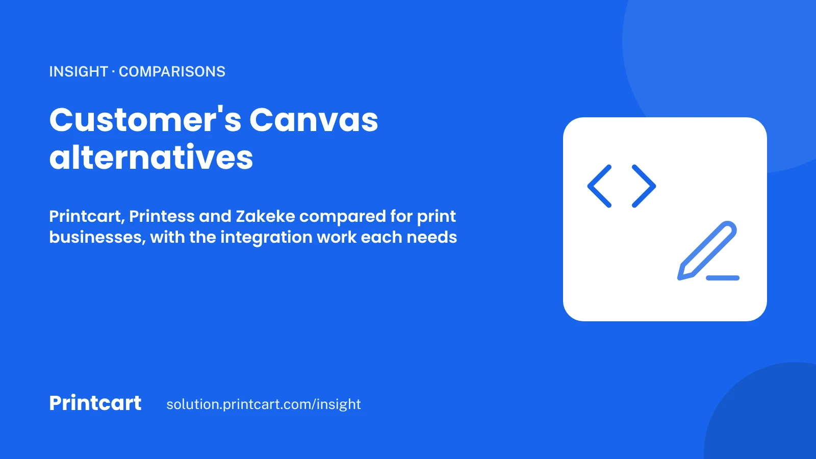 Cover: Customer's Canvas alternatives for print businesses, Printcart, Printess and Zakeke compared