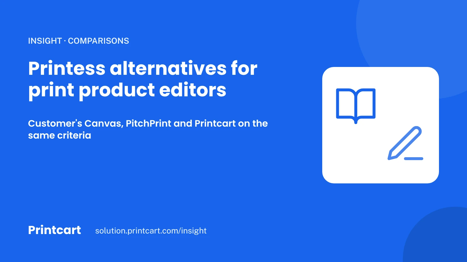 Cover: Printess alternatives for print product editors, Customer's Canvas, PitchPrint and Printcart compared