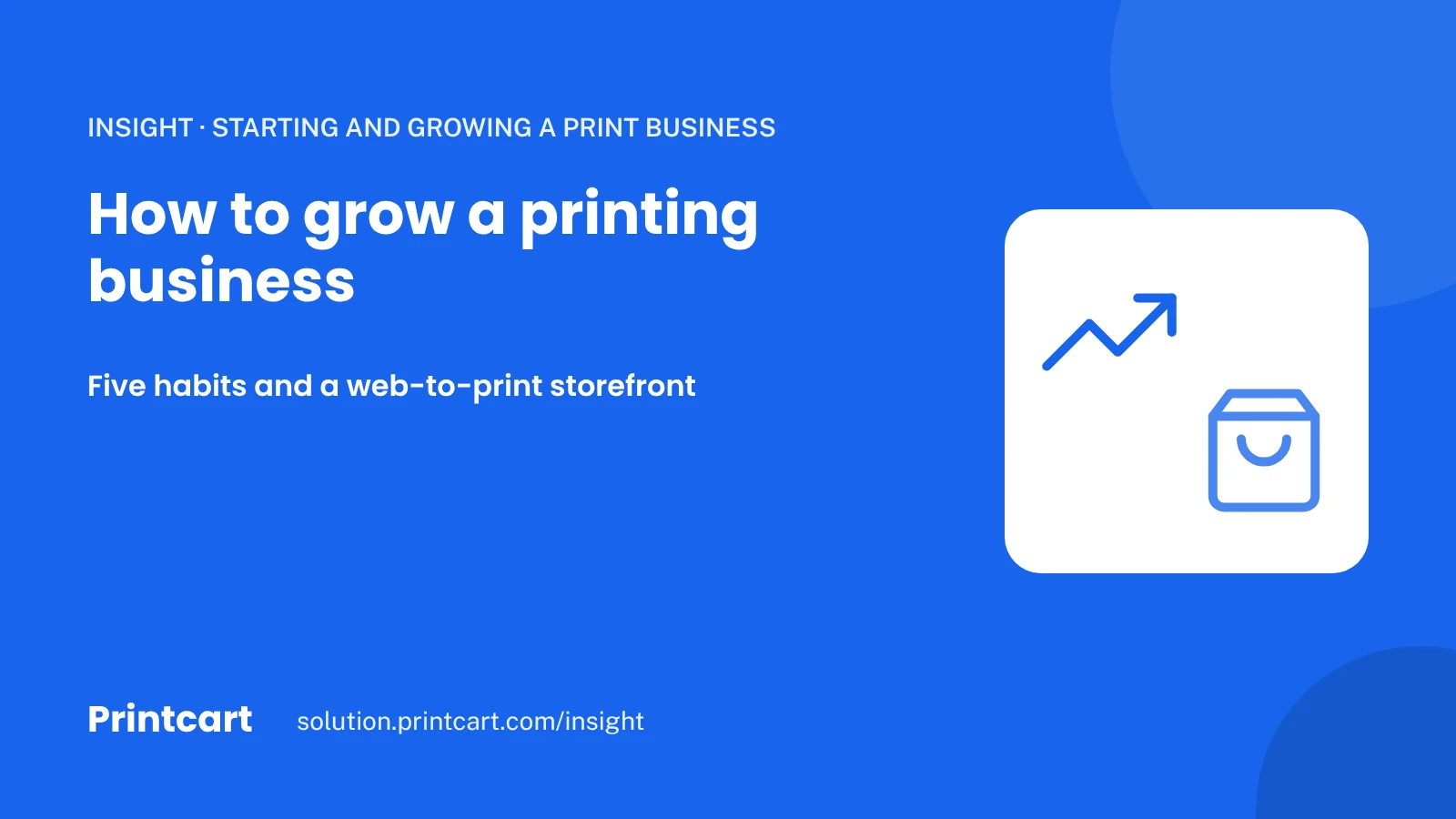 Cover: how to grow a printing business online, five habits and a web-to-print storefront, with a chart and a store icon