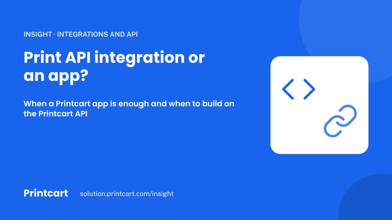Cover: print API integration or an app, a web-to-print decision guide, with a code and a link icon