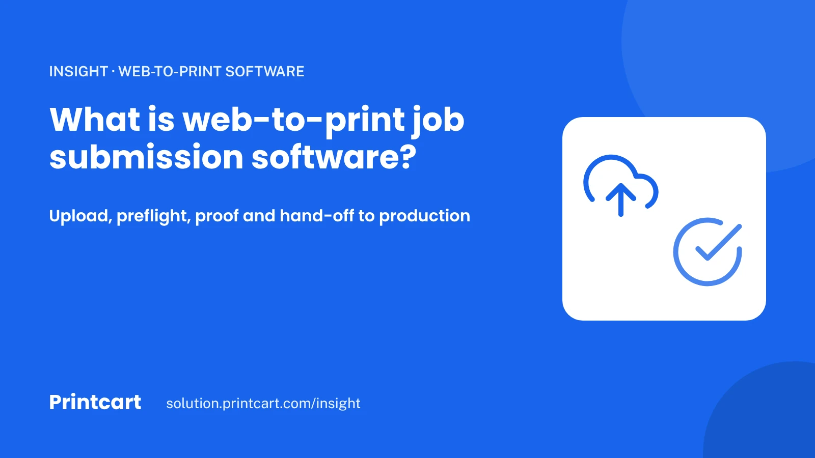 Cover: what web-to-print job submission software is, with an upload and a check icon