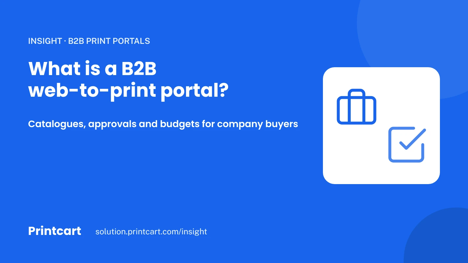 Cover: what a B2B web-to-print portal is, with company catalogues, order approvals and budgets