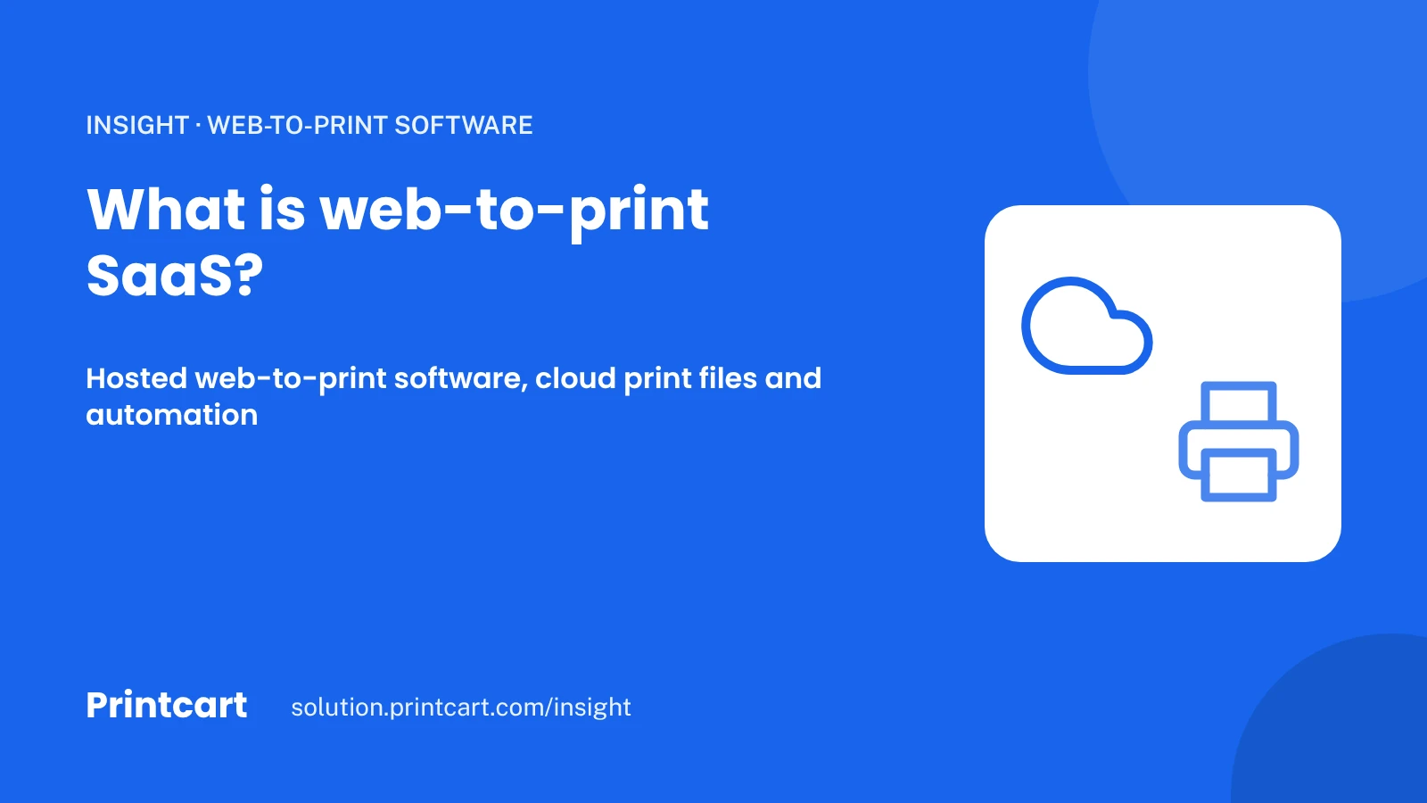 Cover: what web-to-print SaaS is, hosted web-to-print software, with a cloud and a printer icon